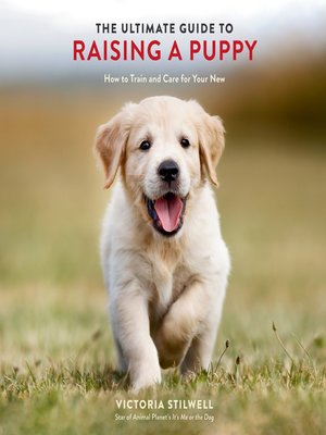 cover image of The Ultimate Guide to Raising a Puppy